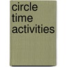 Circle Time Activities door Evan-Moor Educational Publishers