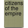 Citizens Of The Empire door Robert Jensen