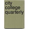 City College Quarterly by Unknown