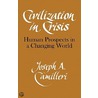 Civilization In Crisis door Joseph Camilleri