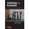Civilizing The Economy door Marvin T. Brown