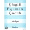 Cizgili Pijamali Cocuk door John Boyne