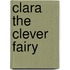 Clara The Clever Fairy