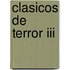 Clasicos De Terror Iii