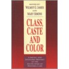 Class, Caste and Color door Lloyd James
