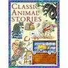 Classic Animal Stories door Onbekend