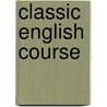 Classic English Course door Robert O'Neill