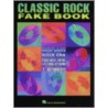 Classic Rock Fake Book by Hal Leonard Publishing Corporation