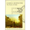 Classical Architecture by Alexander Tzonis