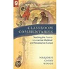 Classroom Commentaries door Marjorie Curry Woods