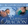 Claves Para la Oracion door Myles Munroe