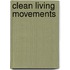 Clean Living Movements