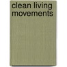 Clean Living Movements door Ruth Clifford Engs