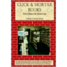 Click And Mortar Books by William Kinser