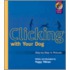 Clicking with Your Dog