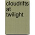 Cloudrifts at Twilight