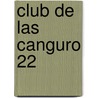Club de Las Canguro 22 door Ann Matthews Martin