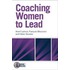 Coaching Women To Lead