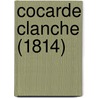 Cocarde Clanche (1814) door Louis Ulbach