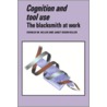 Cognition and Tool Use by Janet Dixon Keller