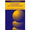 Colision de Paradigmas door Ana Maria Gonzalez Garza