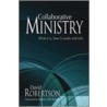 Collaborative Ministry door David J. Robertson