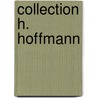 Collection H. Hoffmann door Wilhelm Froehner