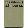 Columbanus Ad Hibernos by Charles O'Conor