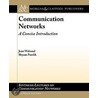 Communication Networks door Shyam Parekh