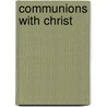 Communions With Christ door Sharon Ellis