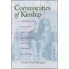 Communities of Kinship by Carolyn Earle Billingsley