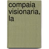 Compaia Visionaria, La door Professor Harold Bloom
