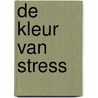 De kleur van stress door L. Swinnen