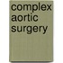 Complex Aortic Surgery