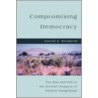 Compromising Democracy door Harold S. Shepherd