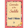 Comrades Of The Saddle by Frank V. Webster