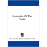 Comrades of the Trails door G.E. Theodore Roberts