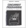 Concurrent Programming by Gregory R. Andrews