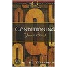 Conditioning Your Soul door Neil B. Wiseman