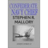 Confederate Navy Chief door Joseph T. Durkin