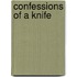 Confessions Of A Knife