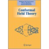 Conformal Field Theory door Pierre Mathieu