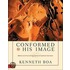 Conformed to His Image