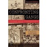 Confronting Gangs 2e P door Scott H. Decker