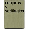 Conjuros y Sortilegios door Irene Vasco