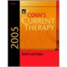 Conn's Current Therapy by Robert Rakel