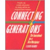 Connecting Generations by Claire Raines