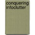 Conquering Infoclutter
