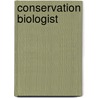 Conservation Biologist door Jack Rudman