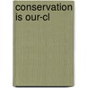 Conservation Is Our-cl door Paige West